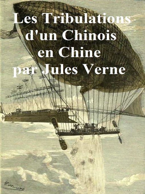 Title details for Les Tribulations d'un Chinois en Chine by Jules Verne - Available